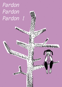 Pardon sur un arbre triste